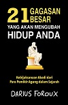 21 Gagasan Besar yang Akan Mengubah Hidup Anda