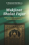 Mukjizat Shalat Fajar