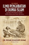 Sejarah Ilmu Pengobatan di Dunia Islam